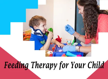 Dysphagia, Picky Eating, Sensory or Motor Deficiency – Feeding Therapy in Dubai Can Help Your Child