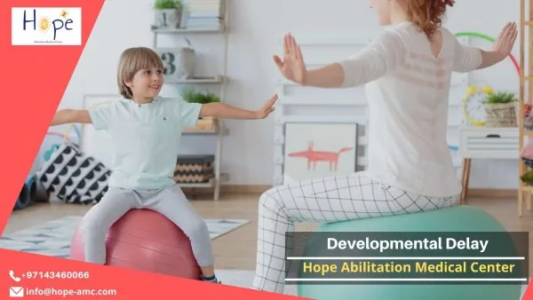 Physical Therapy in Dubai – Avail the Best Treatment for Children with Developmental Delay